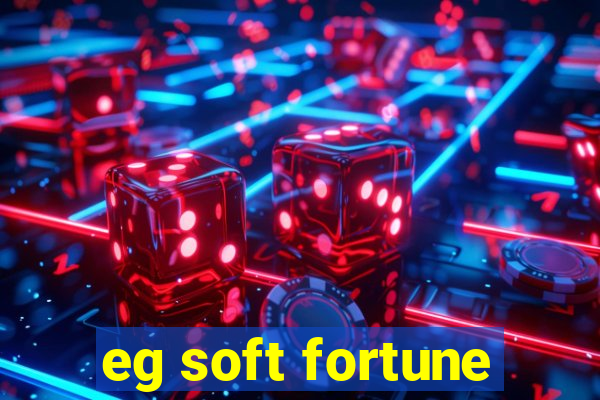 eg soft fortune